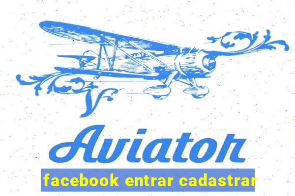 facebook entrar cadastrar